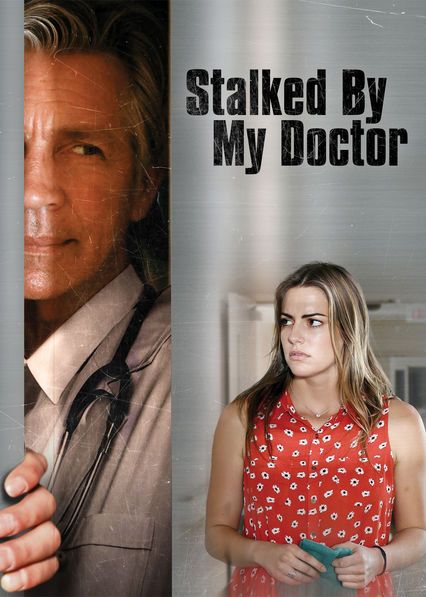 Stalked by My Doctor