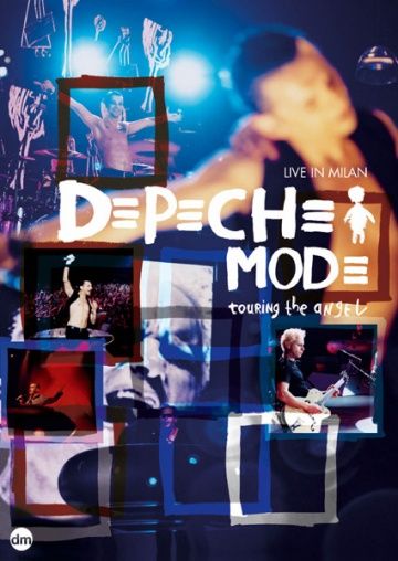 Depeche Mode: Touring the Angel - Live in Milan