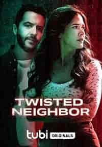 Странное соседство / Twisted Neighbor